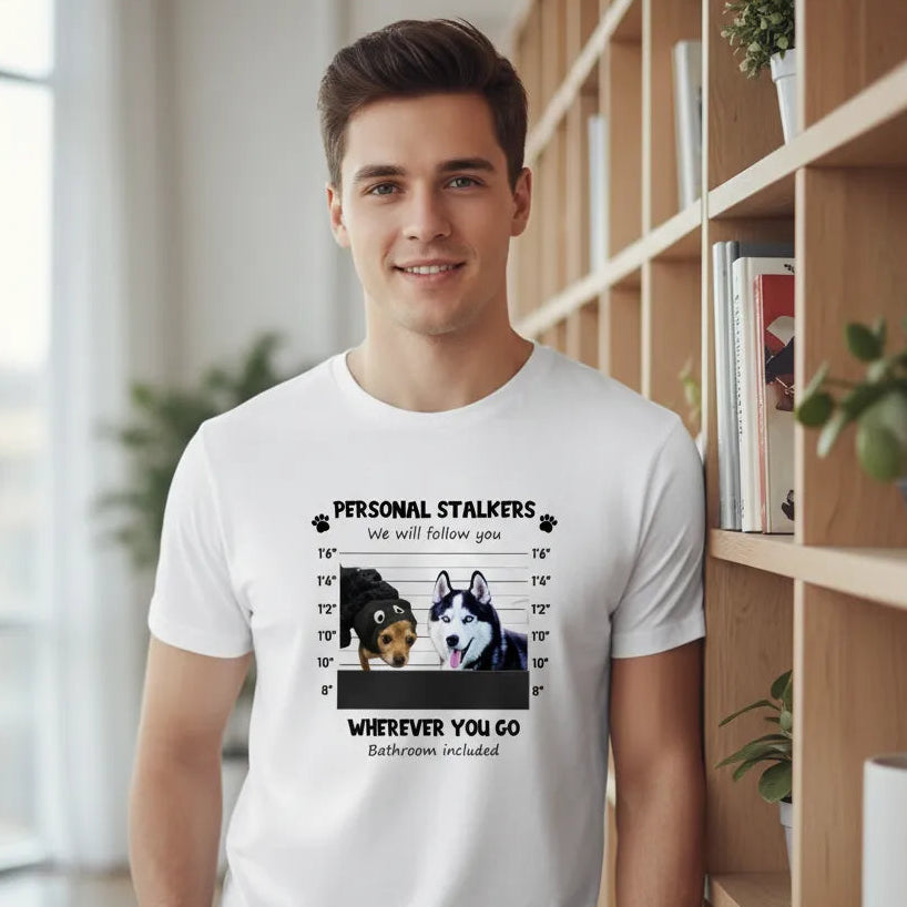 Personal Stalker I Will Follow You Dog Pet Photo Personalised White T-shirt