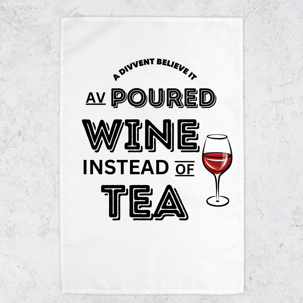 Poured Wine Instead Of Tea Teatowel Hand Towel - Perham Prints