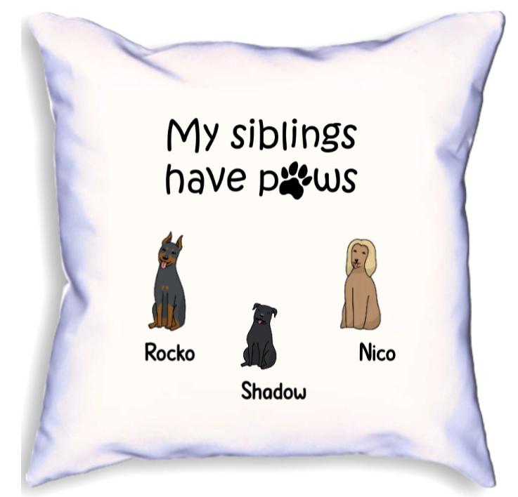 My Siblings Have Paws Personalised Character Dog Cushion
