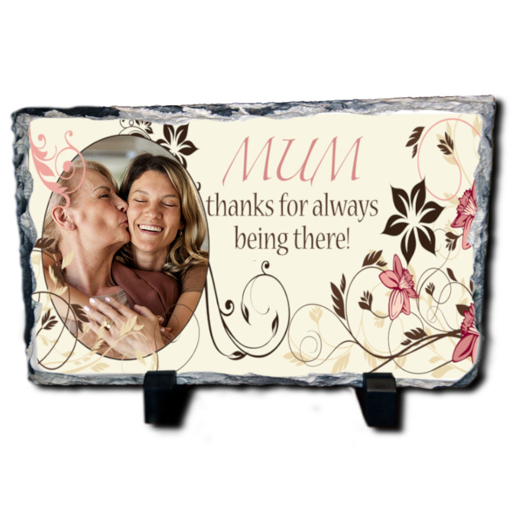 Mum Thanks For Always Being There Personalised Photo Slate