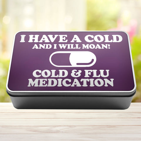 Buy purple I Have A Cold And I Will Moan Cold and Flu Medication Storage Rectangle Tin