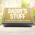 Daddys Stuff Not To Be Touched By Mummies Or Children Storage Rectangle Tin - 6