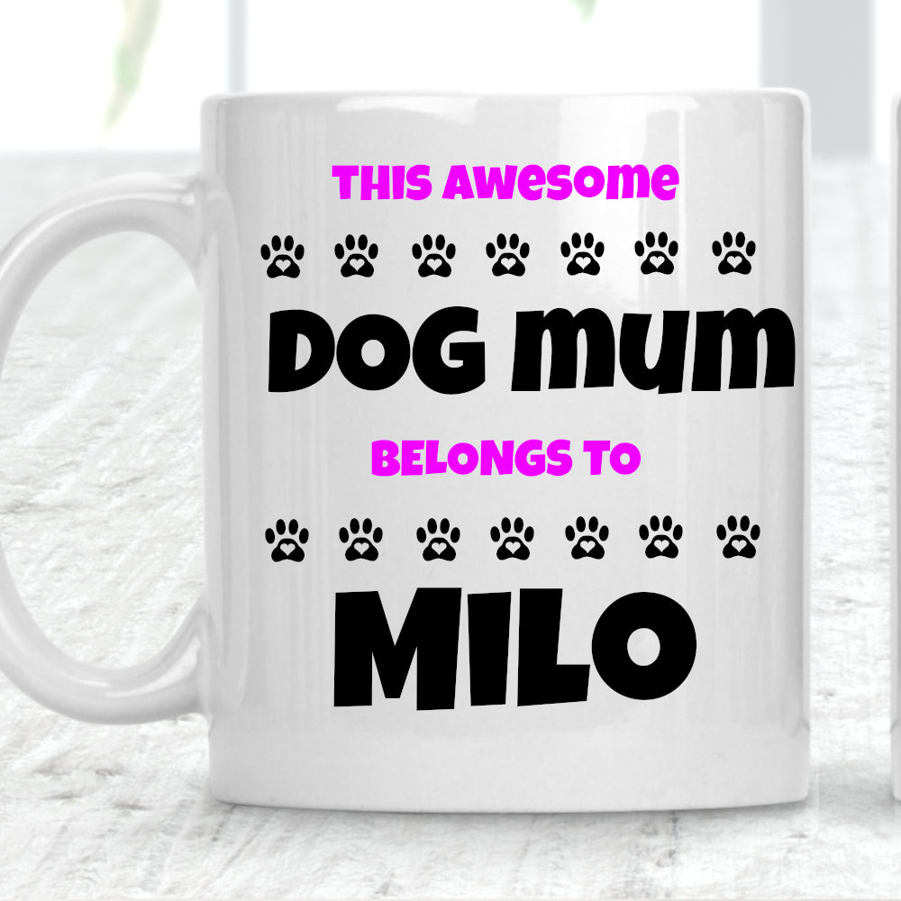 This Dog Mum Dog Dad Belongs To Custom Name - Perham Prints