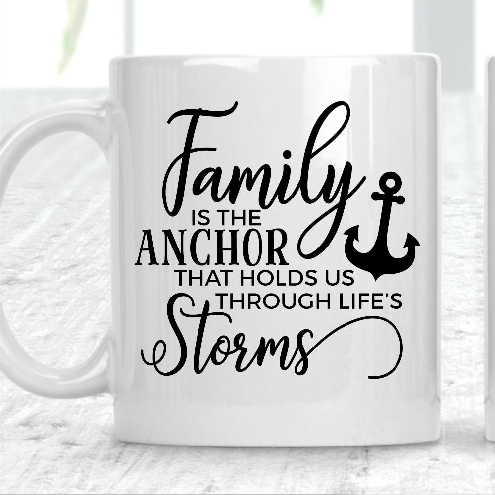 Family Is The Anchor That Holds Us Through Life's Storms Mug - Perham Prints