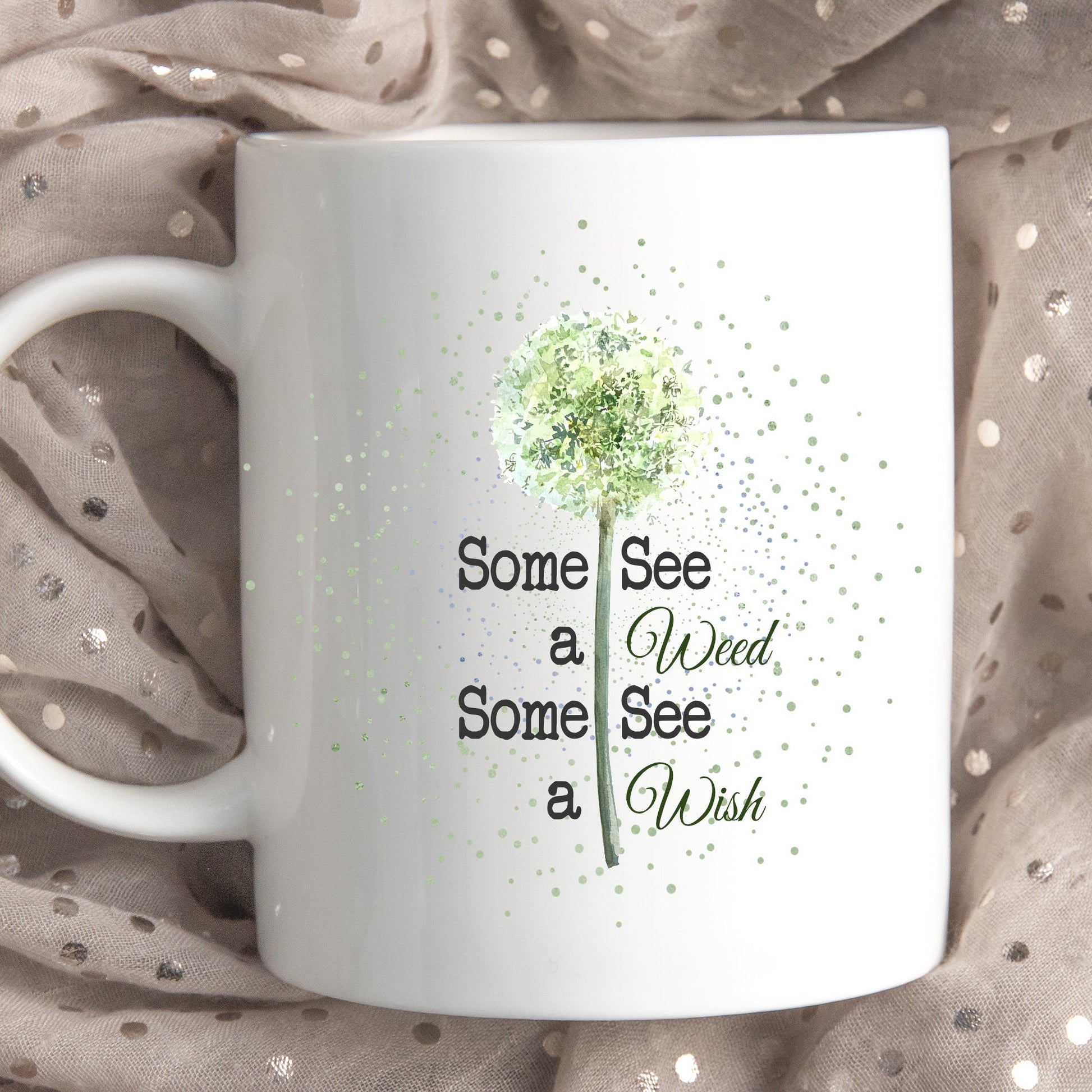Dandelion Flower Some See A Weed Some See A Wish Mug - Perham Prints