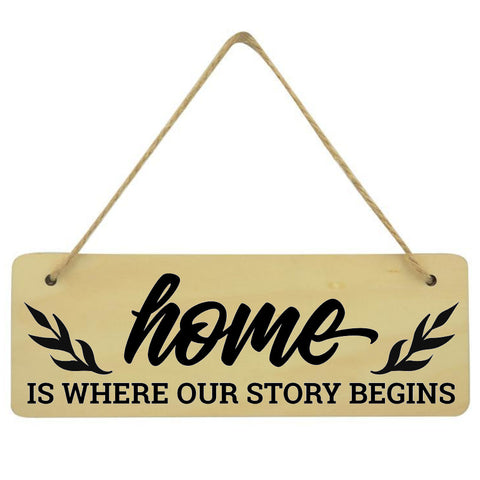 Home Is Where our Story Begins Family Plaque