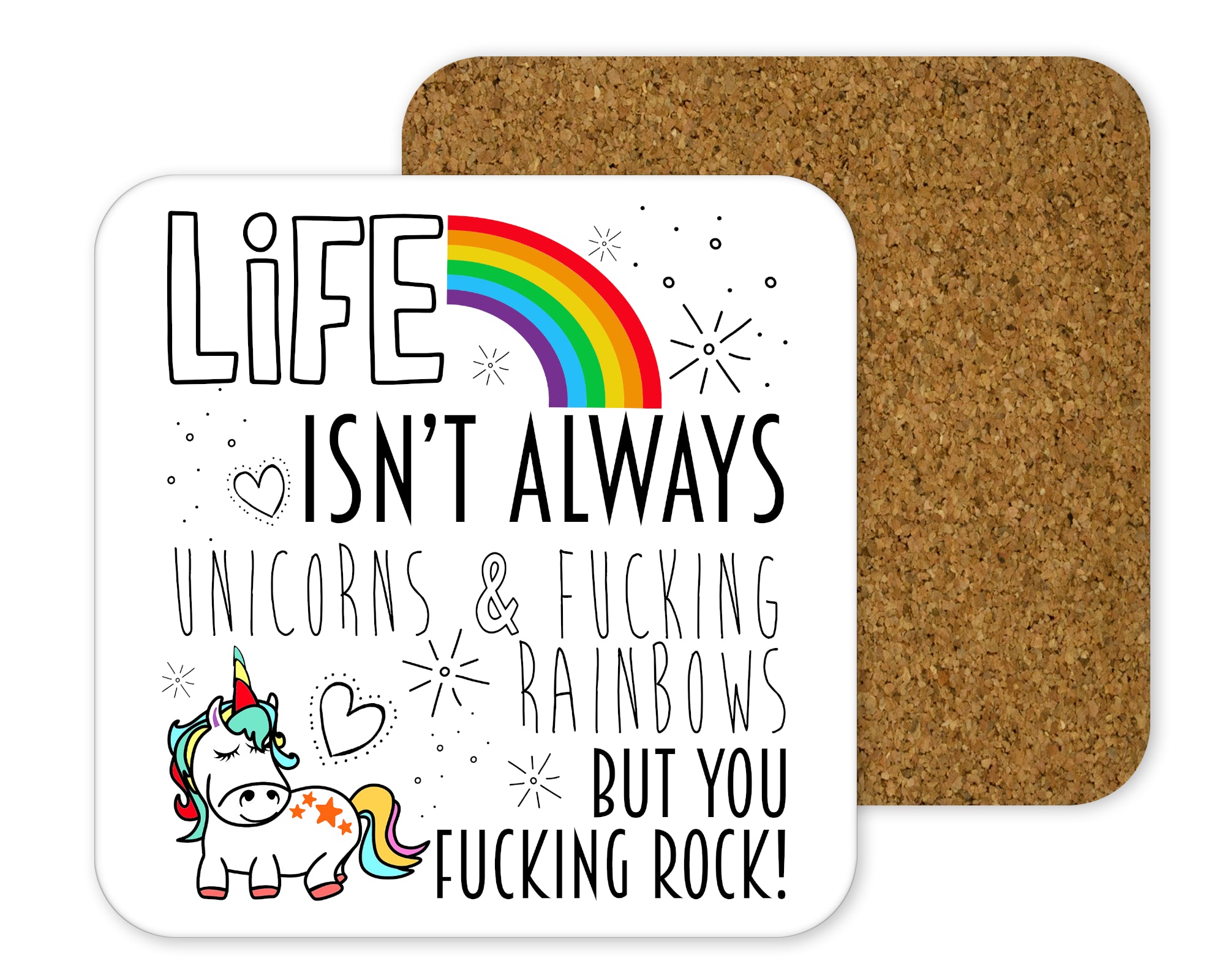 Life Isn't Always Unicorns And Rainbows But You Rock Coaster Adult Censored - Perham Prints