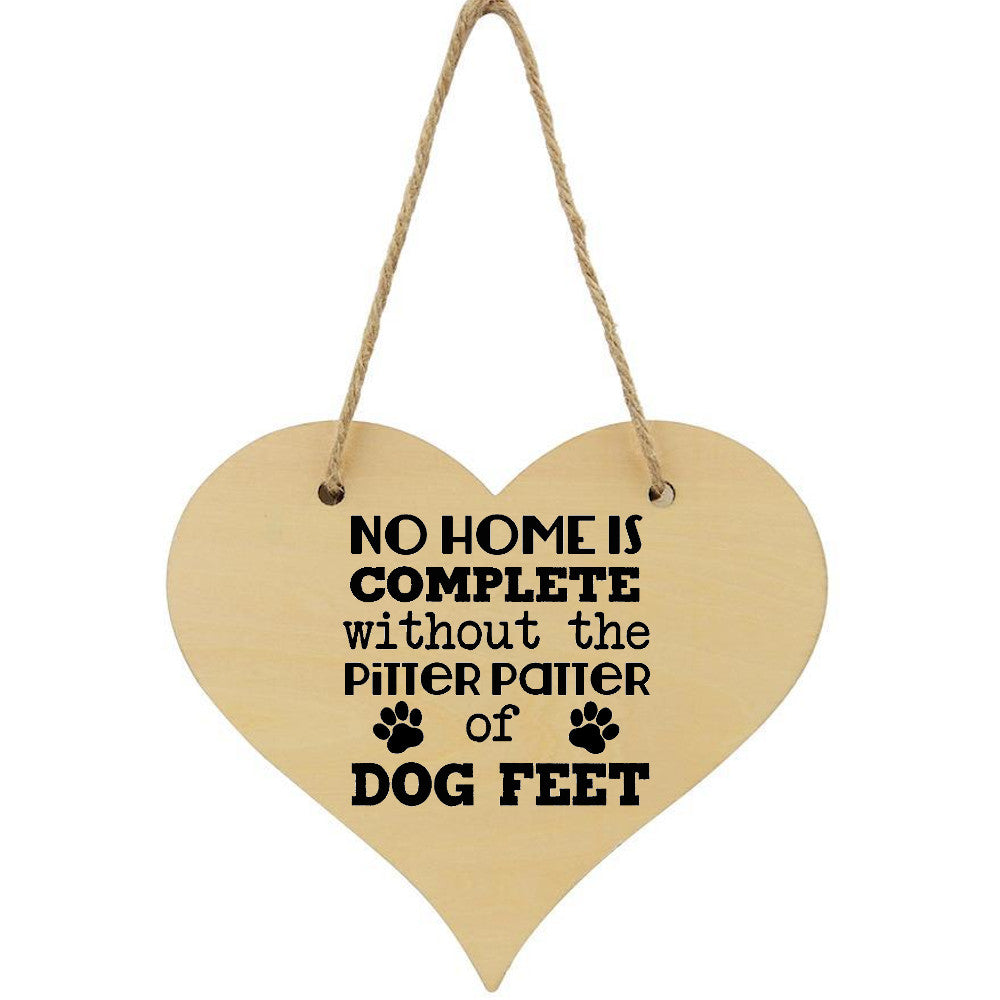No Home Is Complete Without The Pitter Patter Of Dog Feet Custom Plaque Dog Lover - Perham Prints