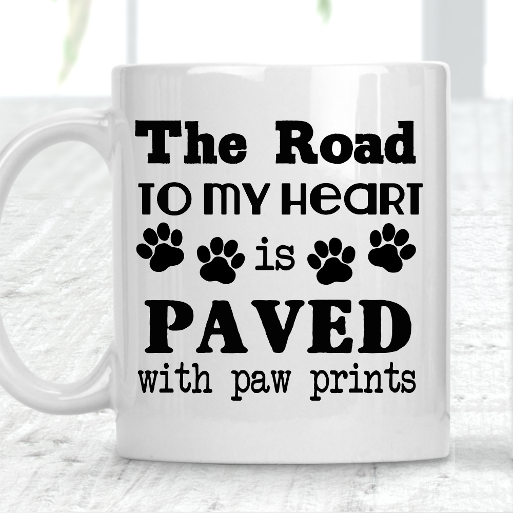 The Road To My Heart Is Paved With Paw Prints Mug Dog Lover - Perham Prints