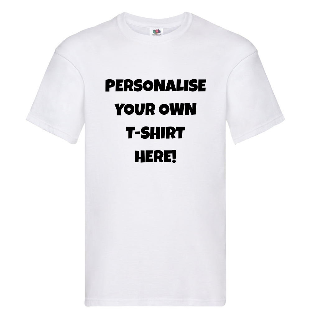Fully Personalised White UNISEX Tshirt - Create Your Design - Perham Prints