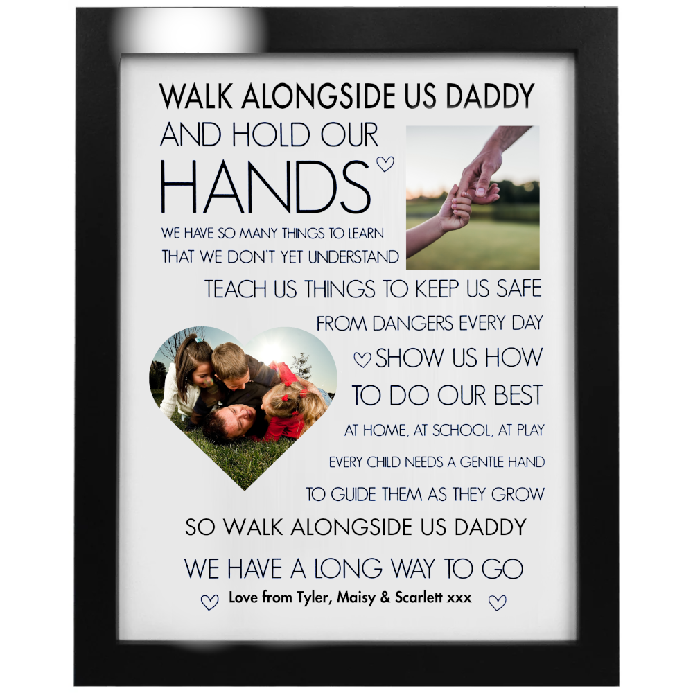 Personalised Walk Alongside Me Daddy Poem Personalised Photo Frame