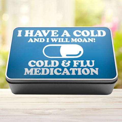 Buy sky-blue I Have A Cold And I Will Moan Cold and Flu Medication Storage Rectangle Tin