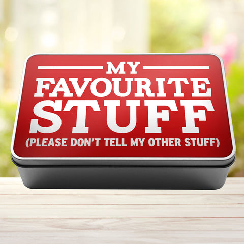 Buy red My Favourite Stuff Please Don&#39;t Tell My Other Stuff Storage Rectangle Tin