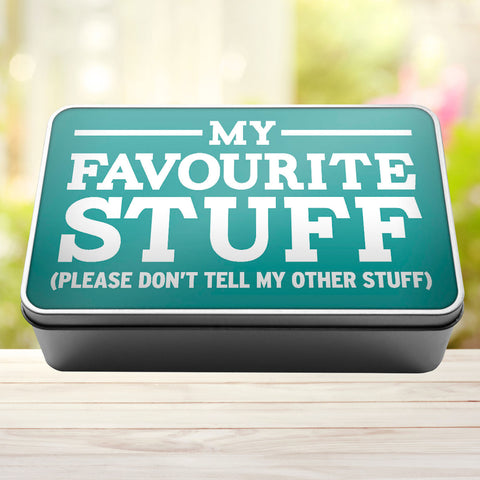 Buy turquoise My Favourite Stuff Please Don&#39;t Tell My Other Stuff Storage Rectangle Tin