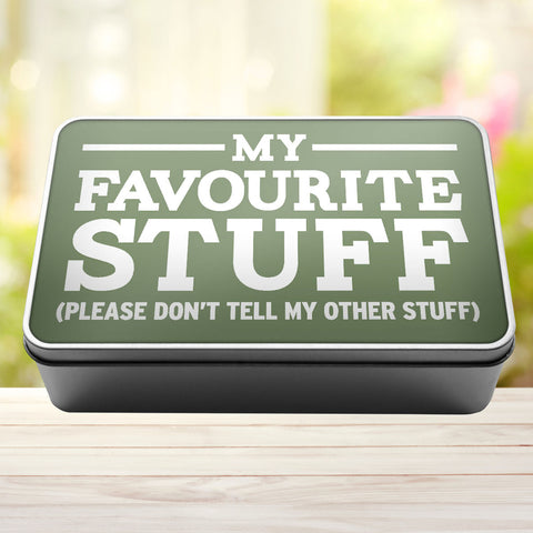 Buy sage-green My Favourite Stuff Please Don&#39;t Tell My Other Stuff Storage Rectangle Tin