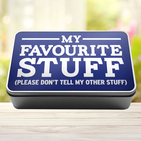 Buy royal-blue My Favourite Stuff Please Don&#39;t Tell My Other Stuff Storage Rectangle Tin