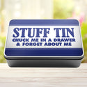 Stuff Tin Chuck Me In A Drawer And Forget About Me Storage Rectangle Tin - 11