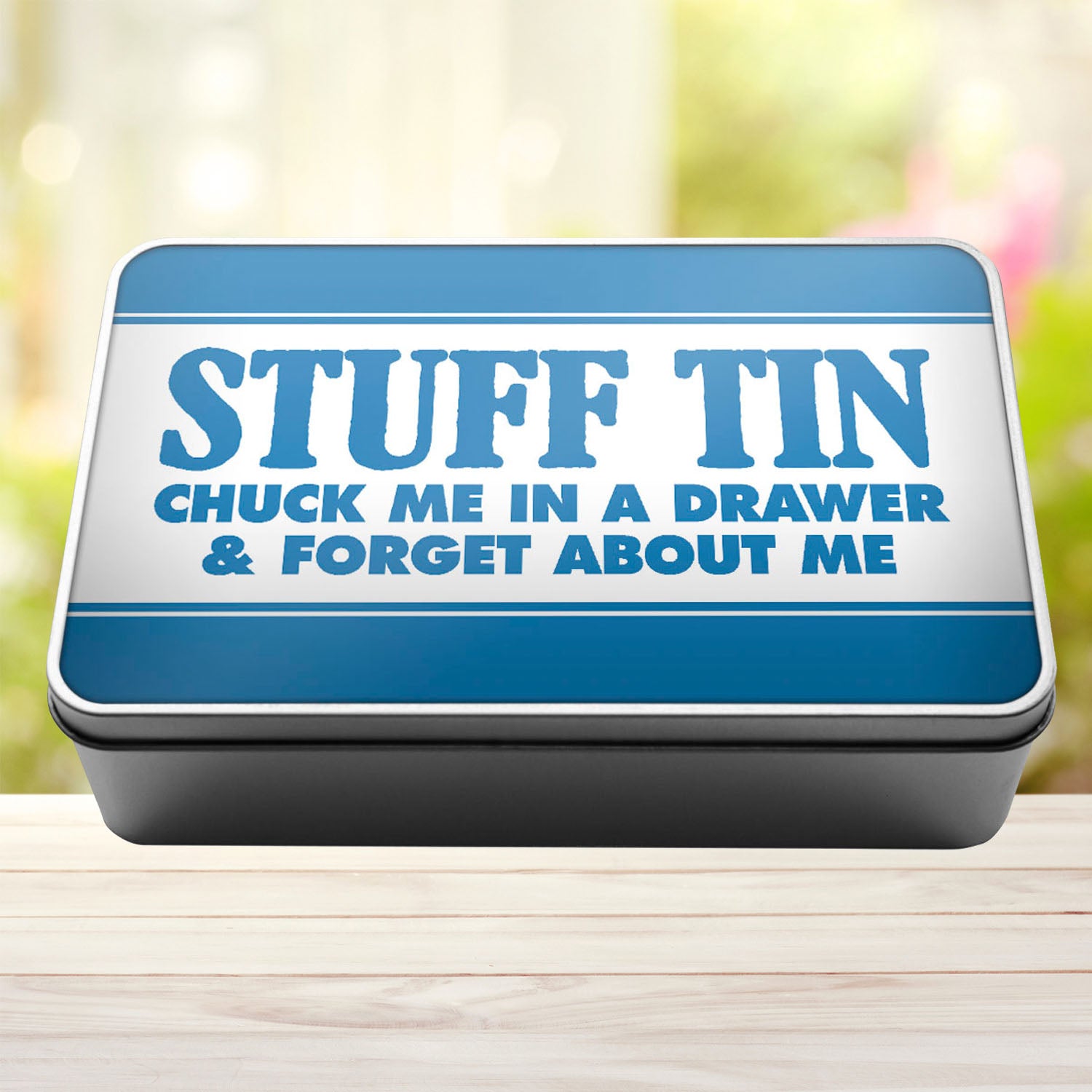 Stuff Tin Chuck Me In A Drawer And Forget About Me Storage Rectangle Tin