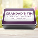 Grandad's Tin If Grandad Can't Fix It No One Can Tin Storage Rectangle Tin - 9