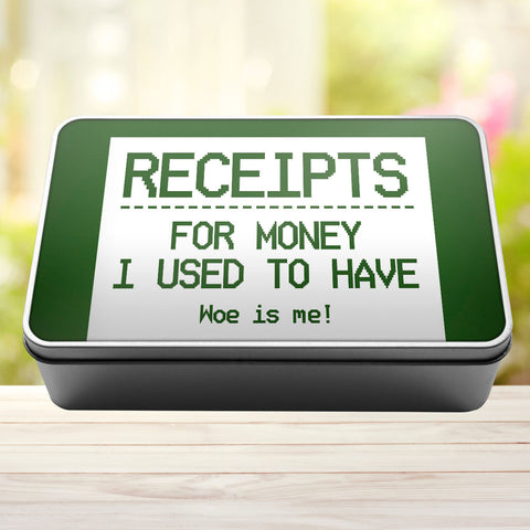 Buy green Receipts For Money I Used To Have Woe Is Me Tin Storage Rectangle Tin