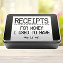 Receipts For Money I Used To Have Woe Is Me Tin Storage Rectangle Tin - 5