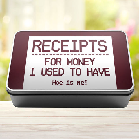 Buy burgundy Receipts For Money I Used To Have Woe Is Me Tin Storage Rectangle Tin