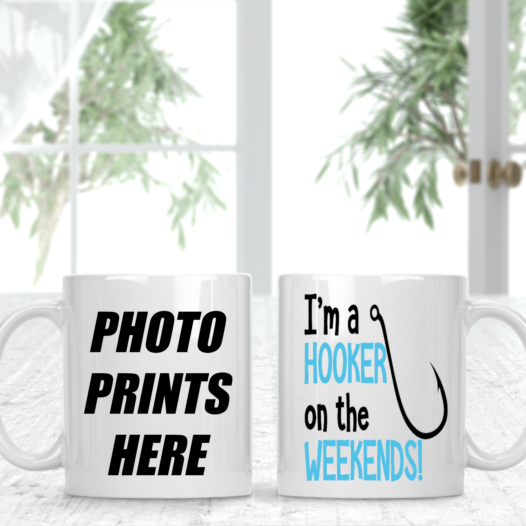 I'm A Hooker On The Weekends Fisher Personalised Photo Cup Mug