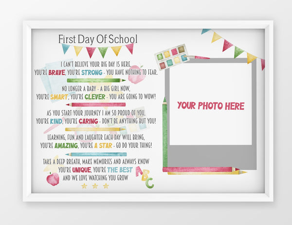 First Day At School Poem I Can't Believe Your Big Day Is Here Boy or Girl Frame Design Ready To Hang - 1