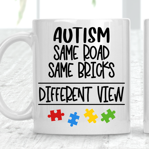 Autism Same Road Same Bricks Different View Mug