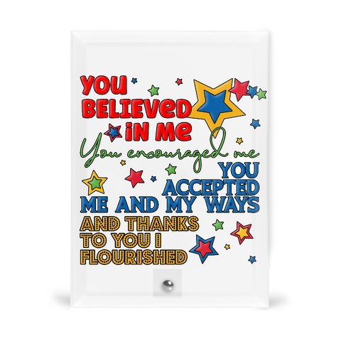 Positive Thoughts You Believed In Me Thank You Gift Glass Stand