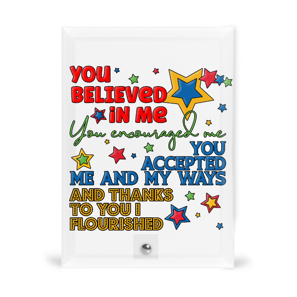 Positive Thoughts You Believed In Me Thank You Gift Glass Stand - 1