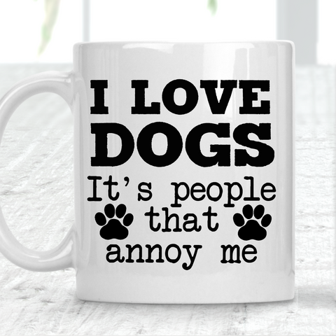 I Love Dogs But People Annoy Me Mug Dog Lover
