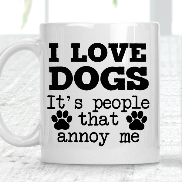 I Love Dogs But People Annoy Me Mug Dog Lover - 1