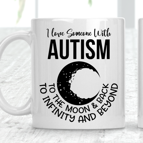 I Love Someone With Autism Mug