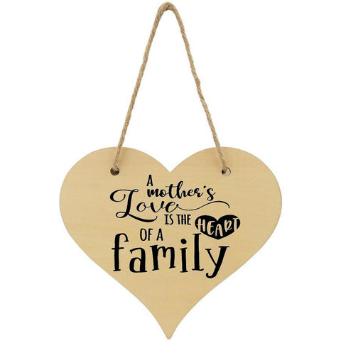 A Mother's Love Is The Heart Of A Family Plaque