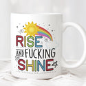Rise And F*cking Shine Censored Option Cup Mug Adult Gift - 1