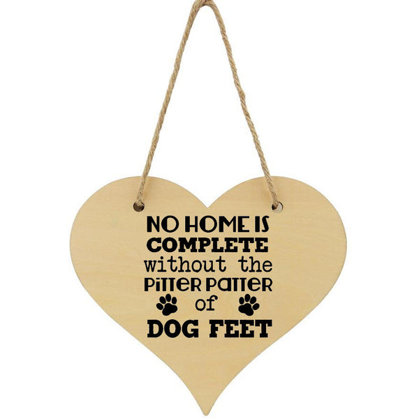 No Home Is Complete Without The Pitter Patter Of Dog Feet Custom Plaque Dog Lover - 1