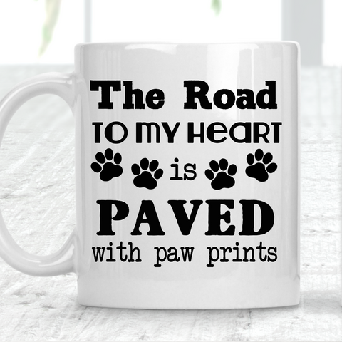 The Road To My Heart Is Paved With Paw Prints Mug Dog Lover