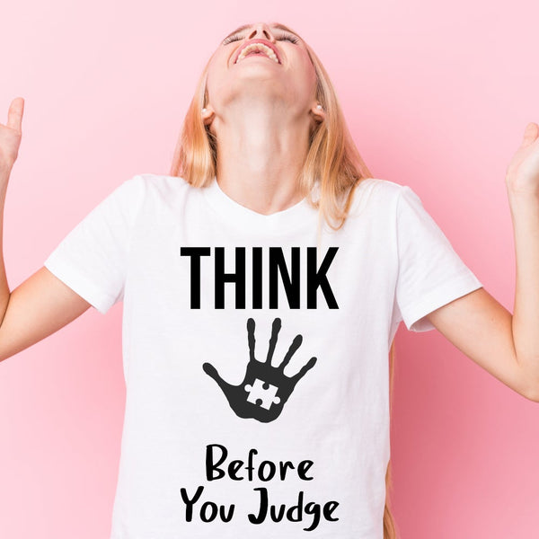 Autism Think Before You Judge Tshirt - 1