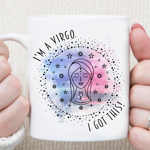 I'm A Virgo I Got This Star Sign Zodiac Custom Mug